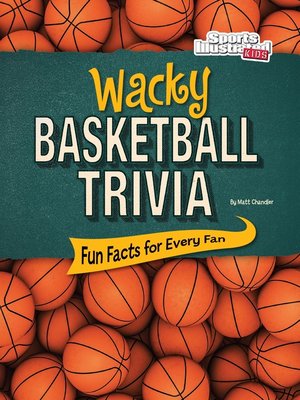 cover image of Wacky Basketball Trivia